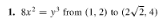 1. 8x²y³ from (1, 2) to (2√/2, 4)