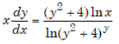 x
dy
dx
(y+4) ln x
In(y² + 4)
2