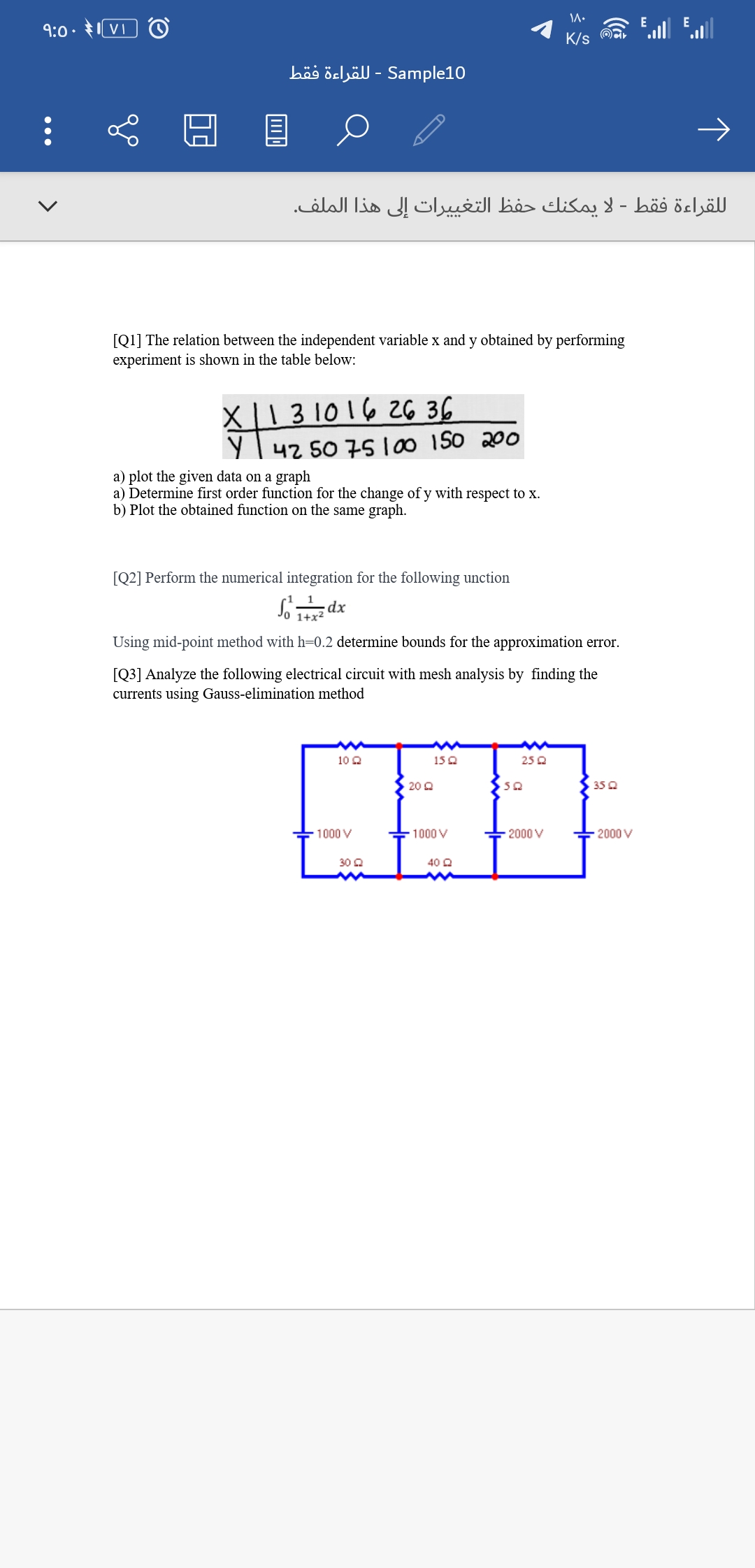 [Q3] Analyze the following electrical circuit with mesh analysis by finding the
currents using Gauss-elimination method
10 Q
15 Q
25 0
20Q
35Q
- 1000 V
1000V
2000 V
2000 V
30 2
40 Q
