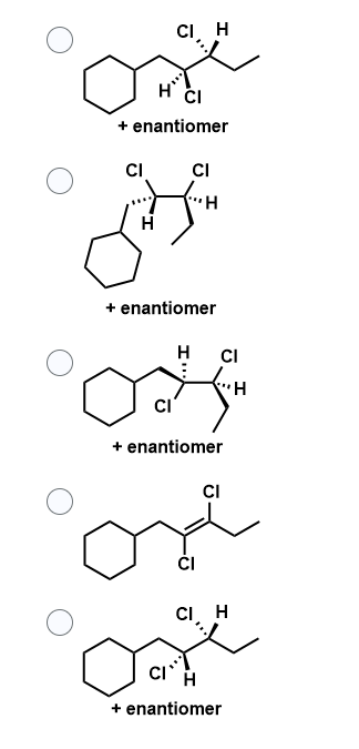 CI
+ enantiomer
CI
H
CI H
CI
CI
"H
+ enantiomer
H
CI
"H
+ enantiomer
CI
CI
CI H
+ enantiomer
