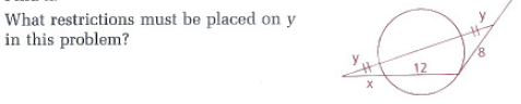 What restrictions must be placed on y
in this problem?
x
12