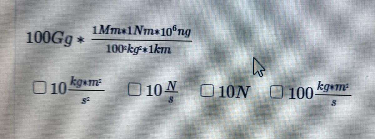 100Gg+
10
1Mm*1Nm*10% ng
100 kg 1km
010
kg*m²
N
10N
10N 100 kg*m²
3