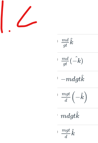 L
md k
gt
md (-k)
gt
-mdgtk
mgt
ma(-k)
d
mdgtk
mgt k
d