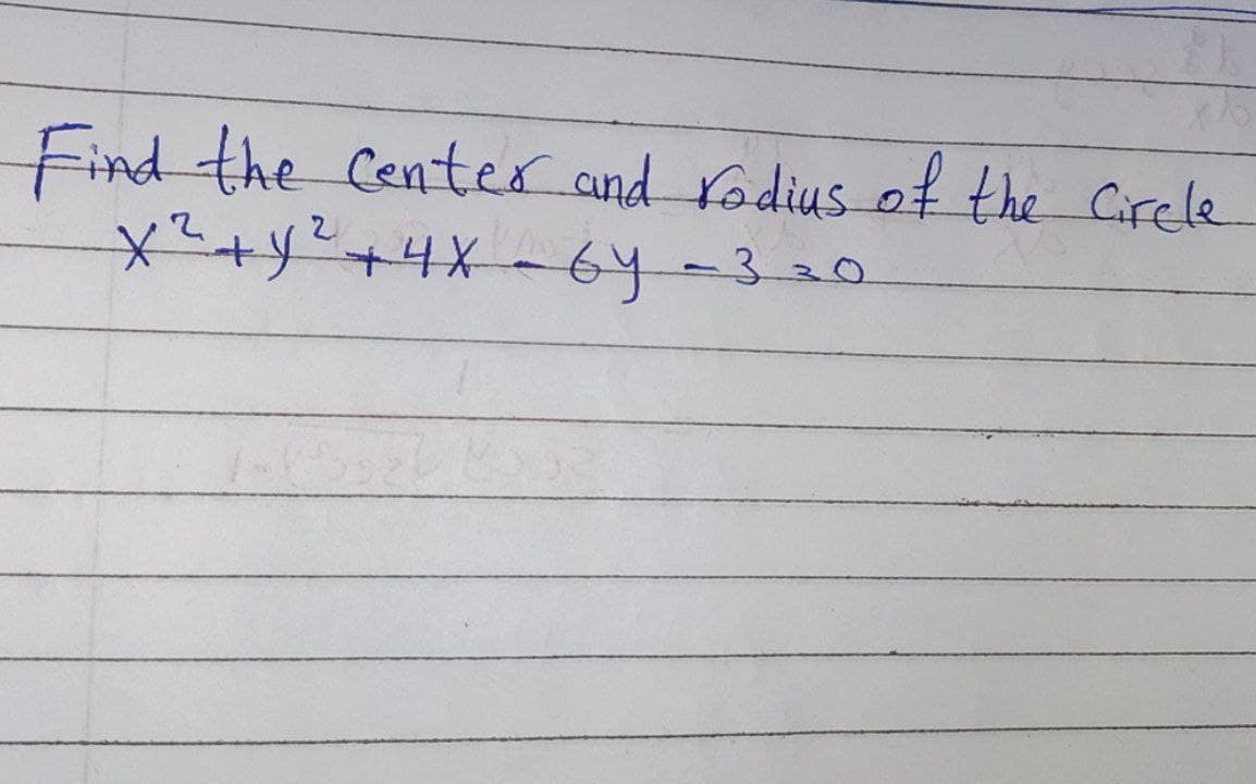 Find the Center and rodius of the Cirele
x²+y²+4X-64
by-320
