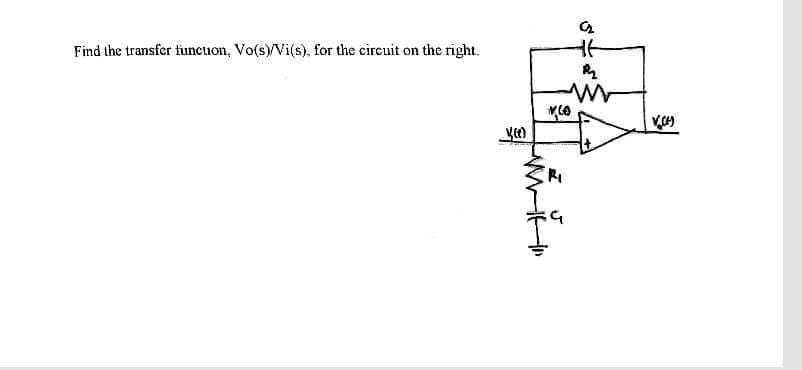 Find the transfer funcuon, Vo(s)/Vi(s), for the circuit on the right.
_y()
V.CO
R₁
C₂
Ht
R₂₂
W
V(²)