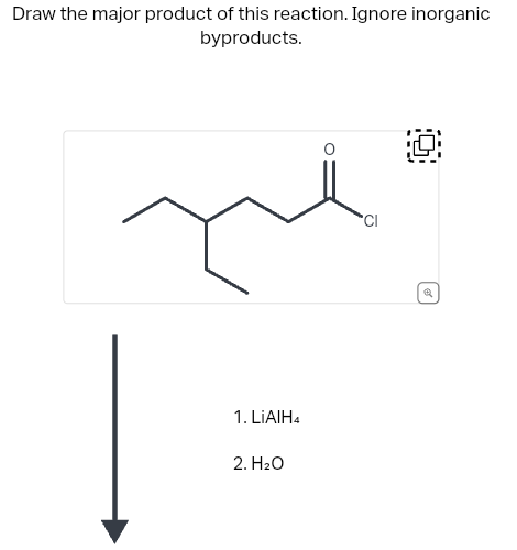 Draw the major product of this reaction. Ignore inorganic
byproducts.
1. LIAIH4
2. H₂O
19