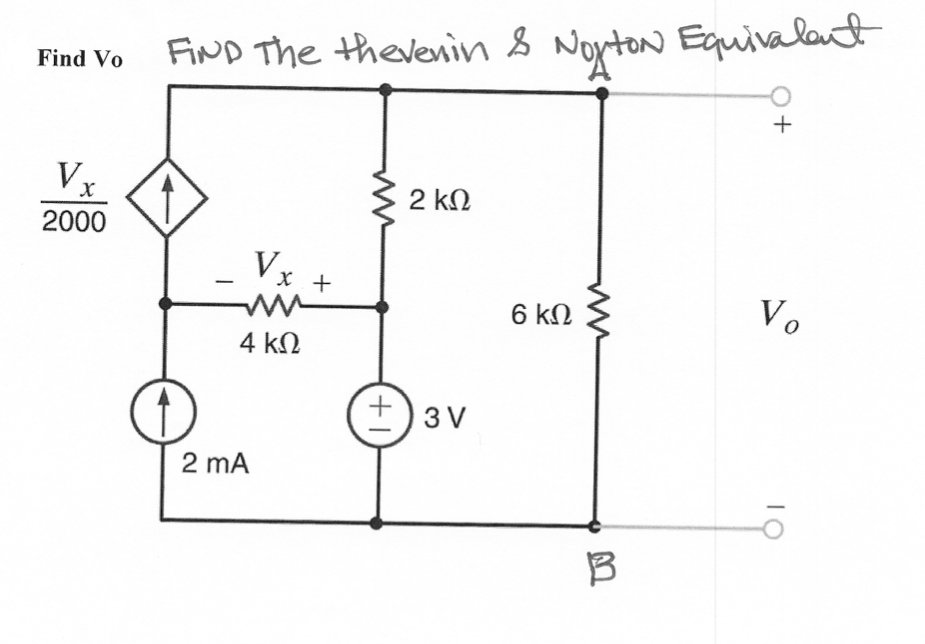 Norton Equivalant
FIND The thevenin 8
Find Vo
+
Vx
2 kN
2000
Vx +
6 kN
Vo
4 kΩ
+) 3 V
2 mA
TO
