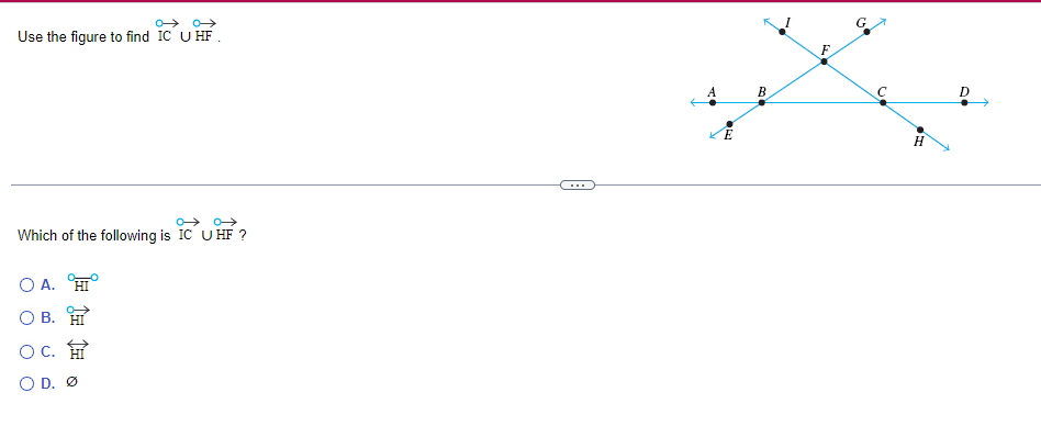 ∞∞
Use the figure to find IC U HF
Which of the following is IC UHF ?
O A.
OB. H
OC.
OD.O
B
F
G
C
H
D