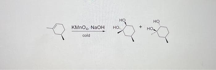 KMnO4, NaOH
cold
НО
но..
НО
но.