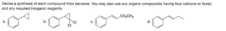 Devise a synthesis of each compound from benzene. You may also use any organic compounds having four carbons or fewer,
and any required inorganic reagents.
Co,CH3
a.
b.
