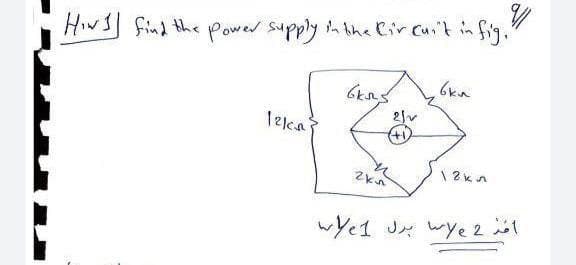 HIws find the power supply nthe lir cu't in fig.
21v
wYe1 J wye 2l
