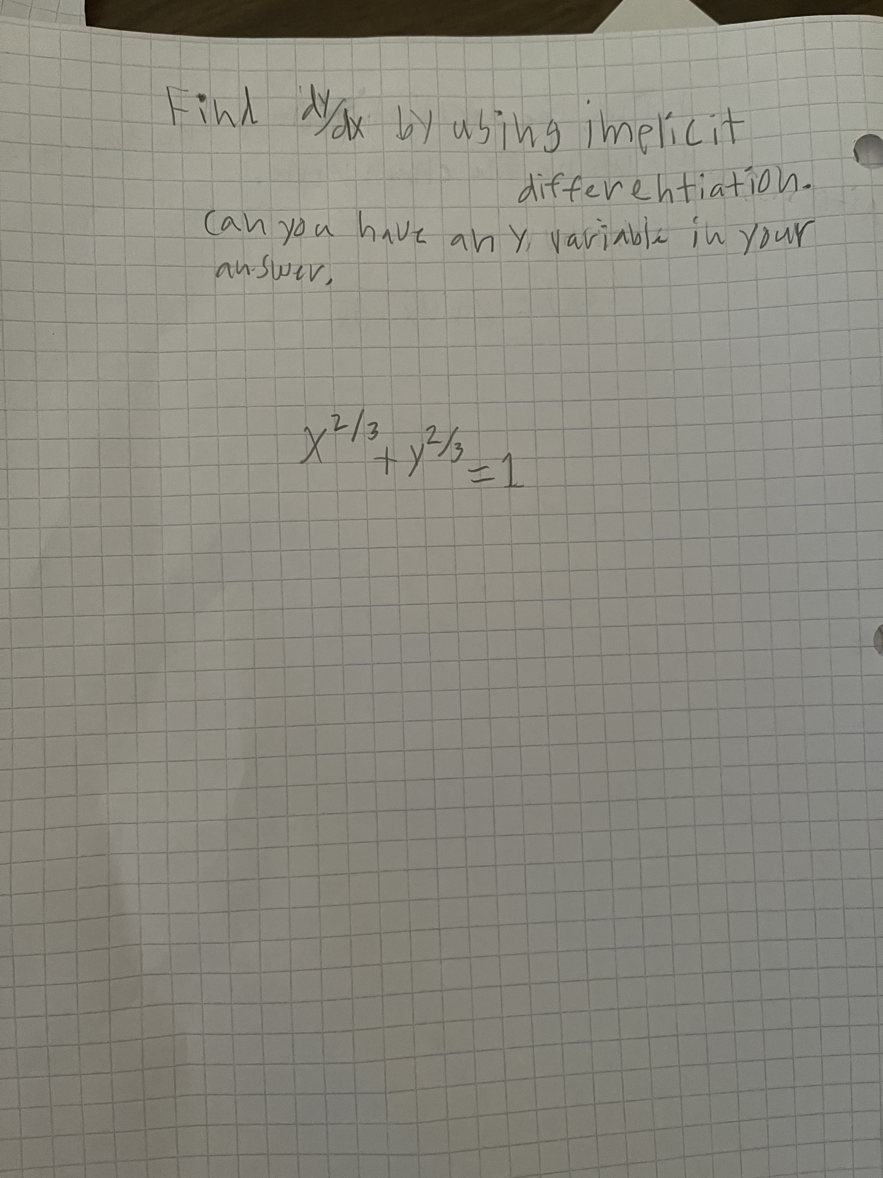 differentiation-
Can you have an y variable in your
answer,
