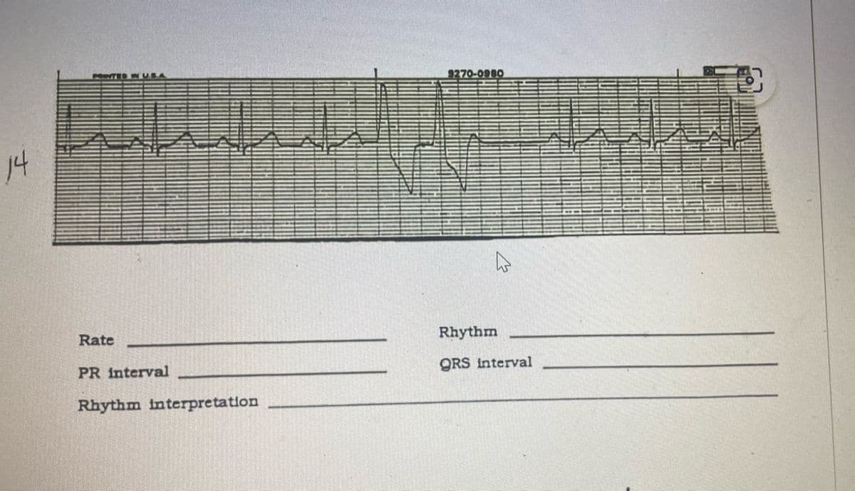 14
PRINTED IN USA
Rate
L
PR interval
Rhythm interpretation
9270-0980
4
Rhythm
QRS interval