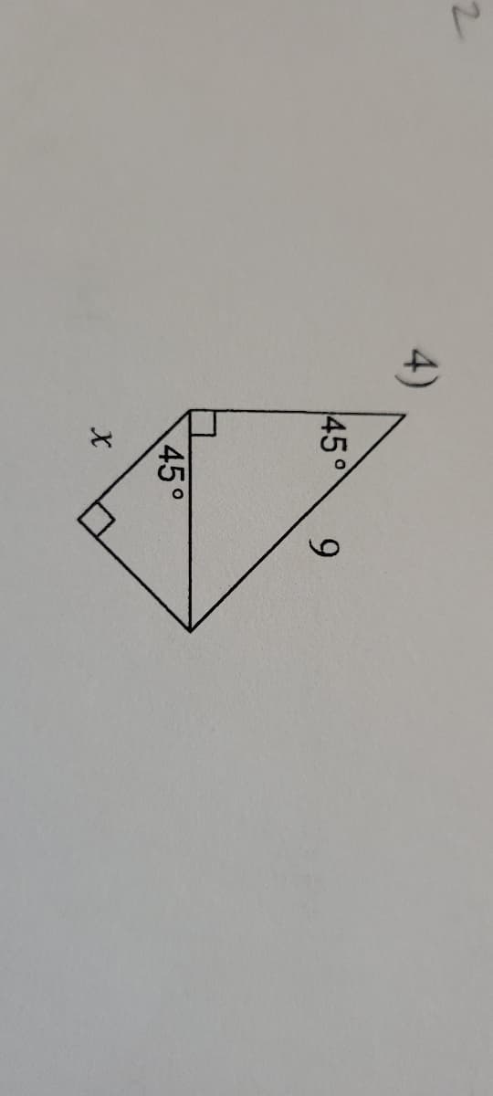 2
4)
45°
9
X
45°