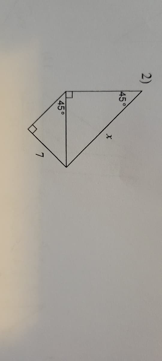 2)
45°
x
45°
7