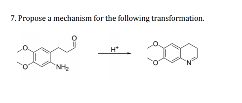 7. Propose a mechanism for the following transformation.
H*
`NH2
