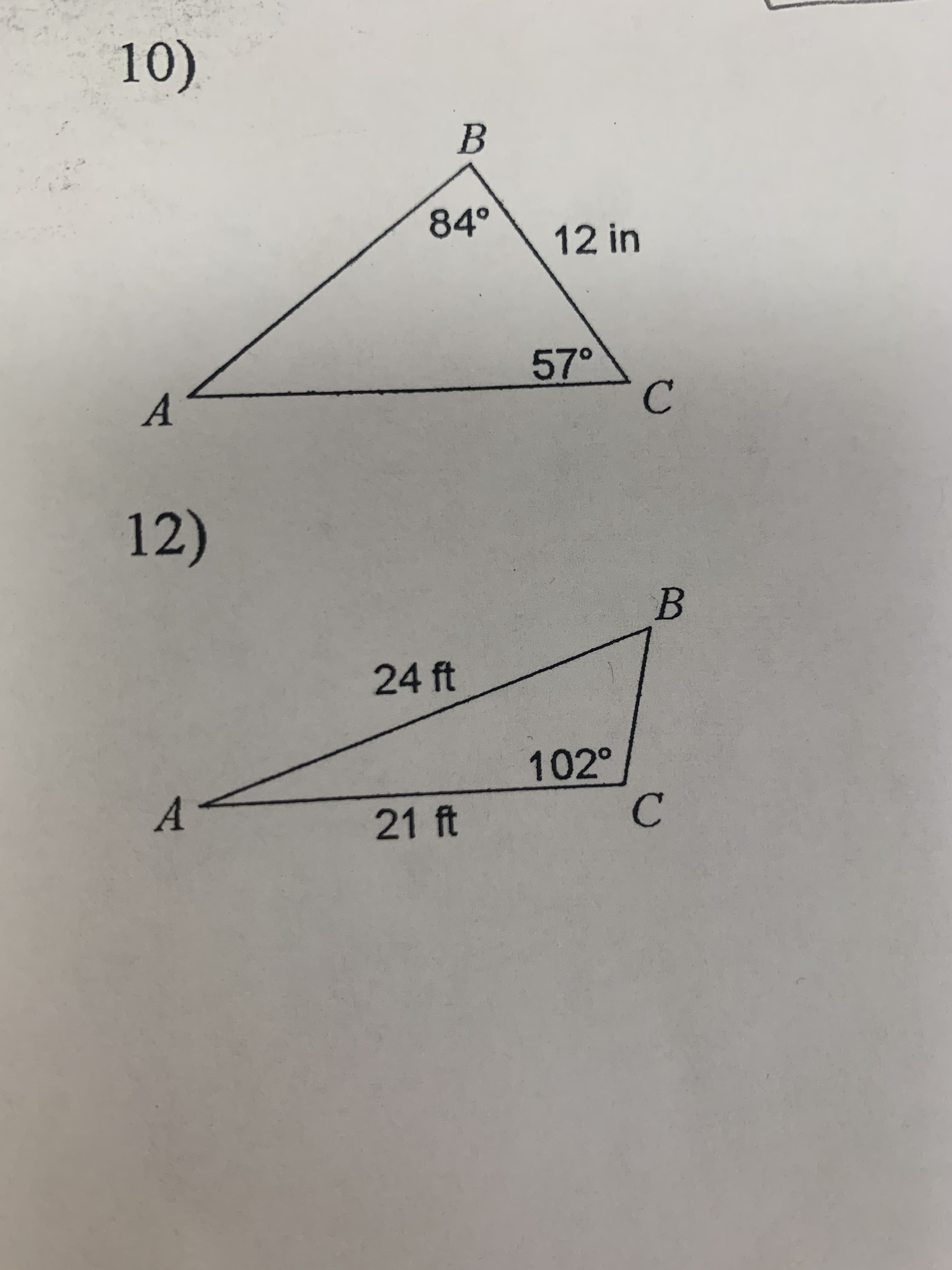 10,
12 in
57°
A.
C.
12)
24 ft
102°
21 ft
A.
C.
