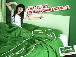 EVERY 3 SECONDS,
BAD BREATH CLAIMS A NEW VICTIM,
Clorots
