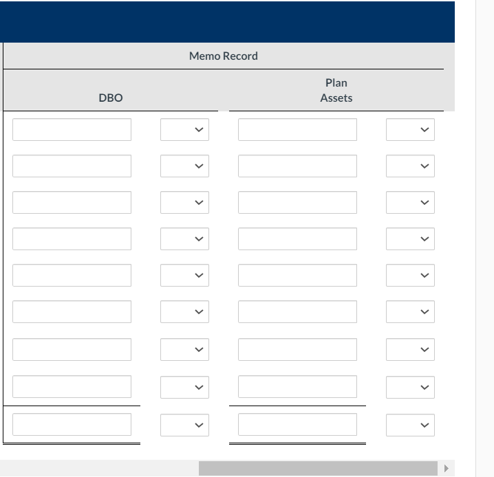 Memo Record
Plan
Assets
DBO
>
>
>
>
>
>
>
>
>
>
>
>
>
>
>
>