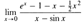 lim
1.2
e-1-x-3x²
x-0 x - sin x