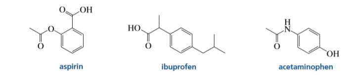 ОН
Н
НО,
НО
acetaminophen
aspirin
ibuprofen
