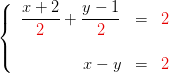 x+2
2
+
y-
2
X-Y
2
= 2