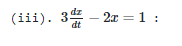 (iii). 34 – 2æ =1 :
dt
