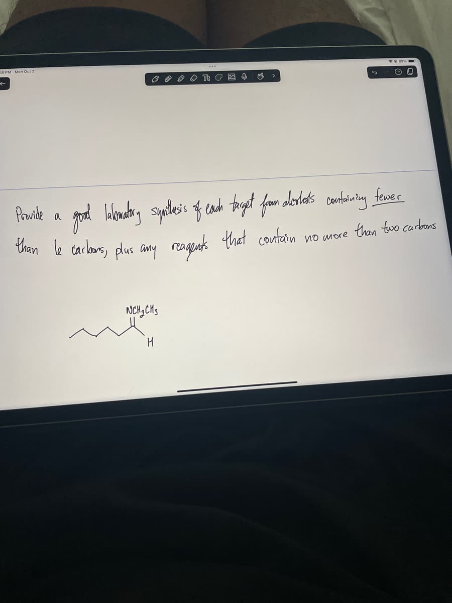 46PM Mon Oct 2
O O O TO B3
NCH₂CH₂
S
Provide a good lakomatory sypothesis of each target from derledes containing fewer
than le carbors, plus any reagents that contain no more than two carbons
H
OL