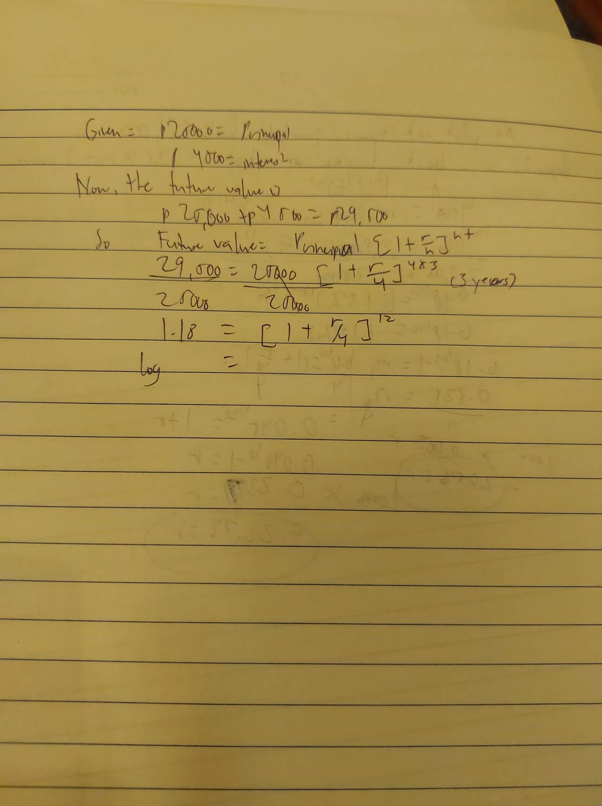 Given = 120000 = Primupal
/ 4000= interest.
Now, the futun value w
бо
р говой тругогра, гов
ht
Future valueč Punapical {1+ =]
29,000 = что0 sitаучат
znovr
2006
|- | 8
=Cit изк
log
(3 yesors)