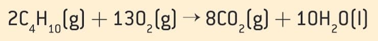 20,H,,(g) + 130,(g) → 8C0,(g) + 10H,0(1)
