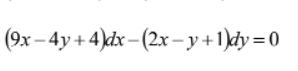 (9x-4y+4)dx-(2x-y+1)dy=0