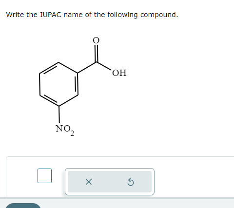 Write the IUPAC name of the following compound.
NO₂
x
OH