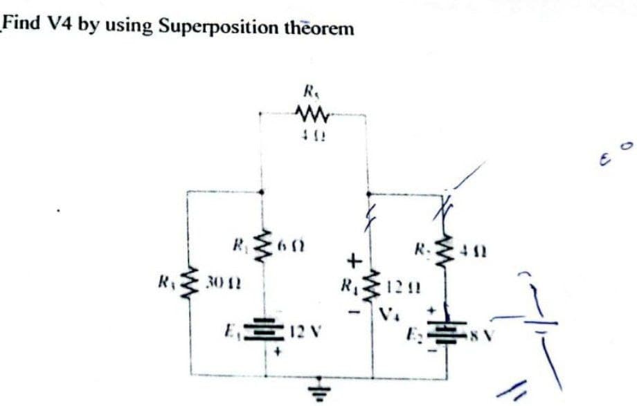 Find V4 by using Superposition theorem
R₁
www
401
R₁
3012
E, 12 V
HI.
+
R.
1241
8
E
0