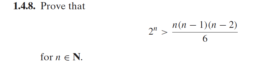 1.4.8. Prove that
2n
for n Є N.
n(n - 1)(n-2)
6