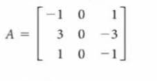 -1
1
3 0 -3
1 0
A =
-1
