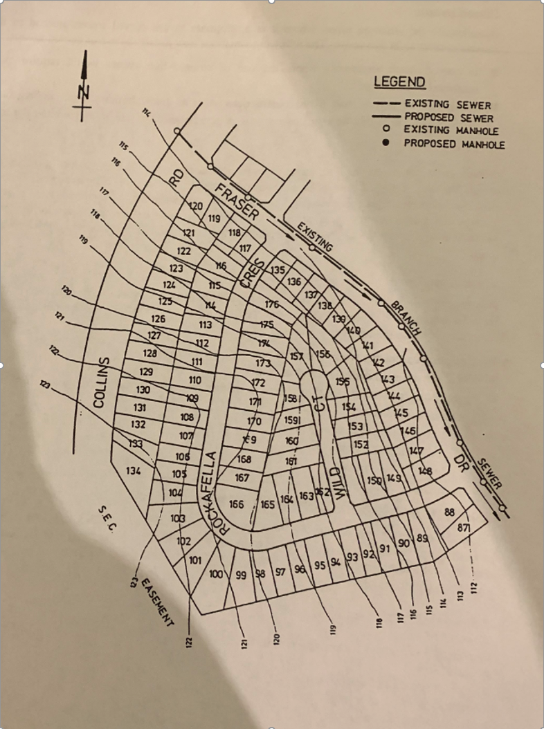 LEGEND
-- EXISTING SEWER
PROPOSED SE WER
EXISTING MANHOLE
PROPOSED MANHOLE
115
16
FRASER
117
20
EXISTING
119
118
117
118
121
tato
122
123
REE
124
725
176
120-
175
126
113
127
112
173
128
j11
129
110
172
58
1$4
ks
171
170
160
130
123
1591
53
131
108
132
152
107
73
168
161
106
105
167
134
88
87
104
165 16 163 E
166
103
102
101
BRANCH
SEWER
DR
/RD
--- 4
ו א
ROCK
KAFELLA
SNI7700
EC.
EASEMENT
