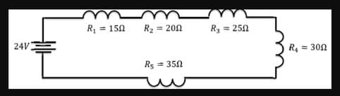 24V
R₁ = 150
R₂ = 200
R$ = 350
R₂ = 250
R4
= 30Ω