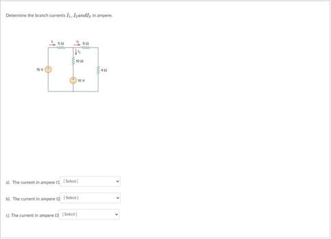 Determine the branch currents Is, Igandl, in ampere.
TVⒸ
so
www
14
Eng
al. The current in ampere 11 [Select]
b). The current in ampere 12 [Select]
60
www
d. The current in ampere 13 [Select]
40