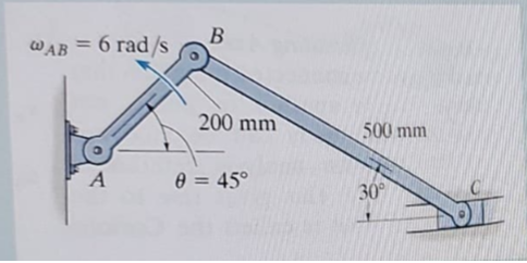 B
WAB = 6 rad/s
%3D
200 mm
500 mm
e = 45°
30
