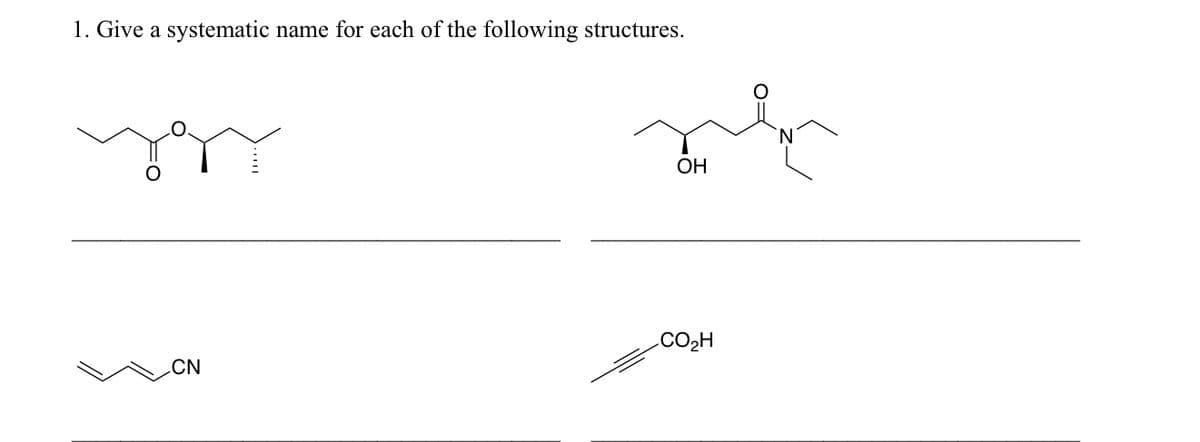 1. Give a systematic name for each of the following structures.
CN
OH
CO₂H