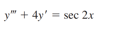 y" + 4y' = sec 2x
