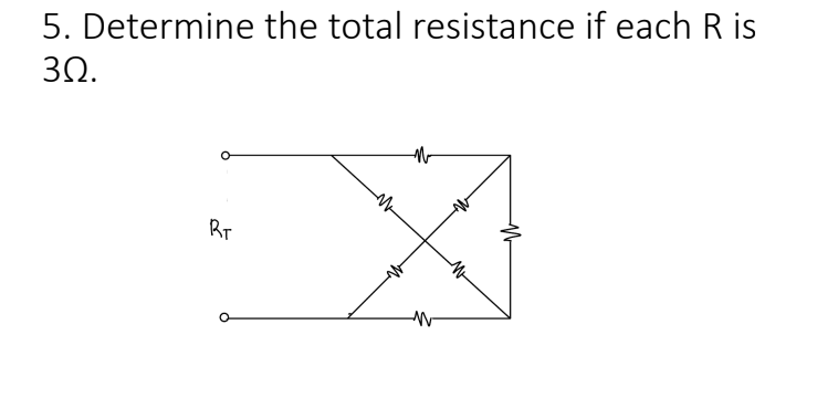 5. Determine the total resistance if each Ris
30.
BT
m
N
M