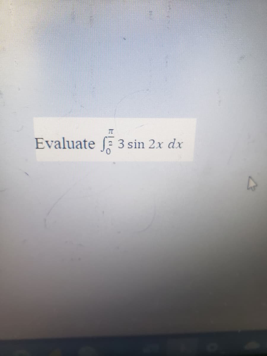Evaluate f 3 sin 2x dx
