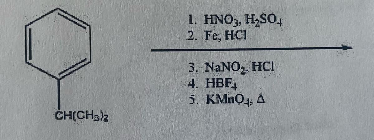1. HNO, H,SO,
2. Fe, HCI
3. NANO,, HCI
4. HBF,
5. KMN04, A
CH(CHS2
