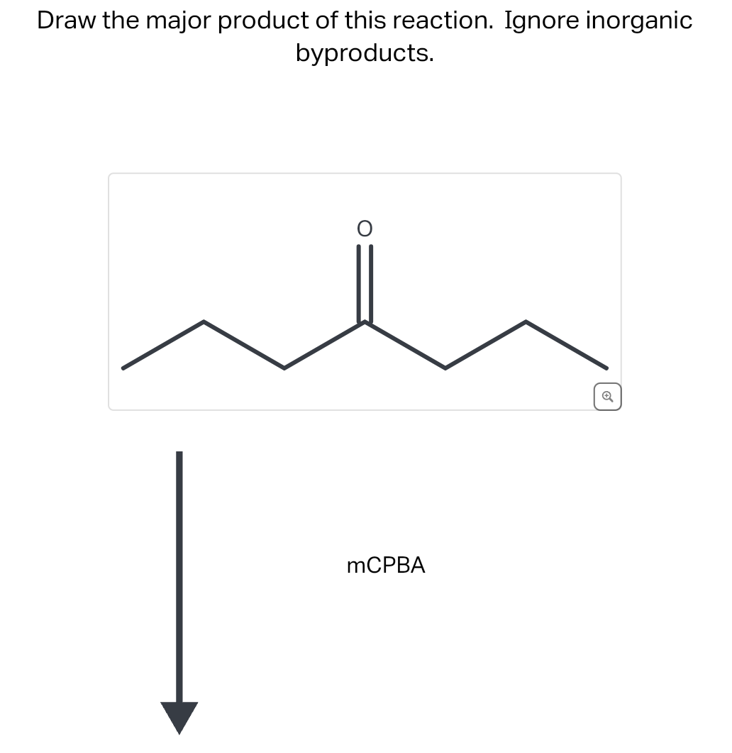 Draw the major product of this reaction. Ignore inorganic
byproducts.
mCPBA
Q