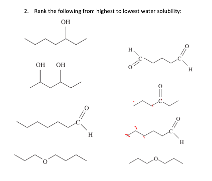 2. Rank the following from highest to lowest water solubility:
ОН
v
ОН
ОН
да
-
0
H
обира
AL
H
-
мен
H
Н