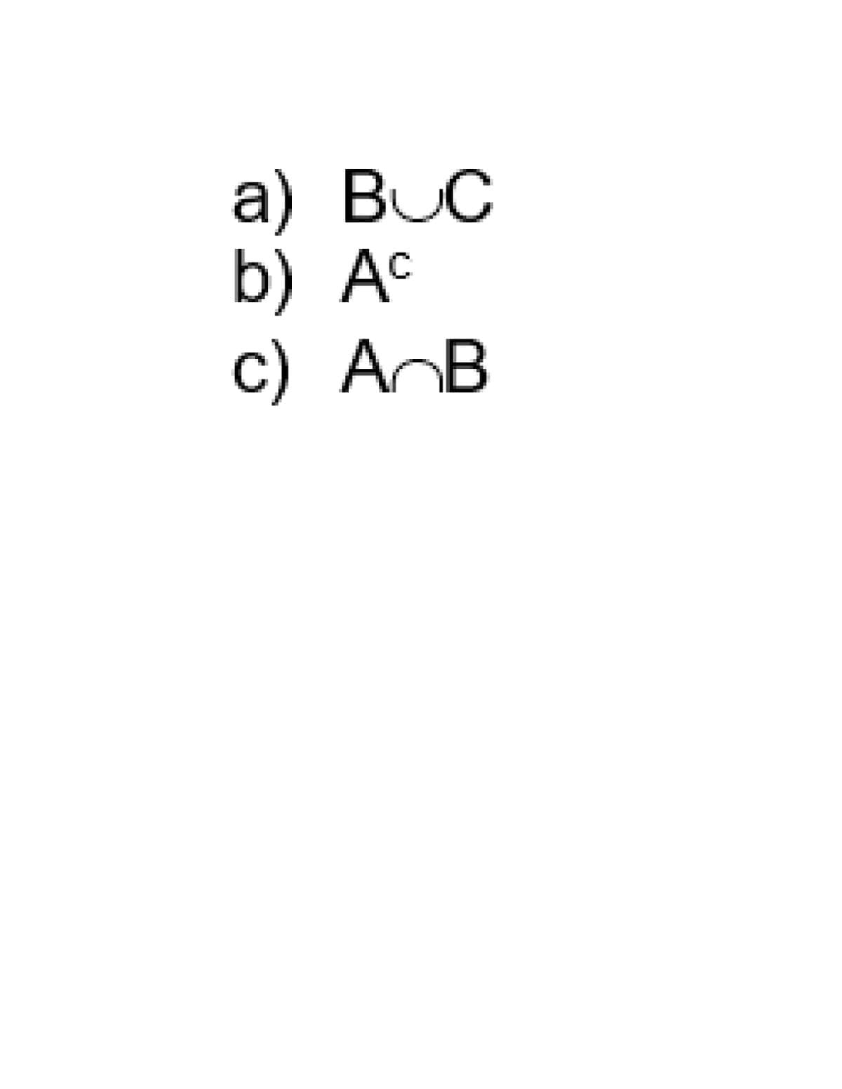 a) BUC
b) Ac
c) A B