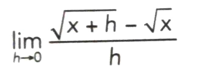 lim
h-0
√x+h=√x
h