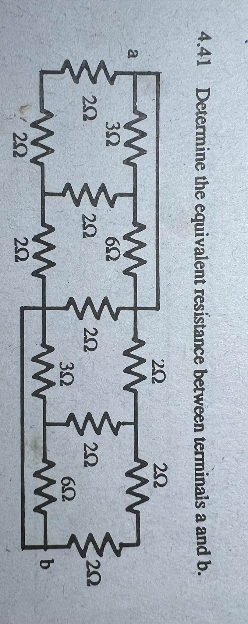 4.41 Determine the equivalent resistance between terminais a and b.
a
32
22
32
60
22
