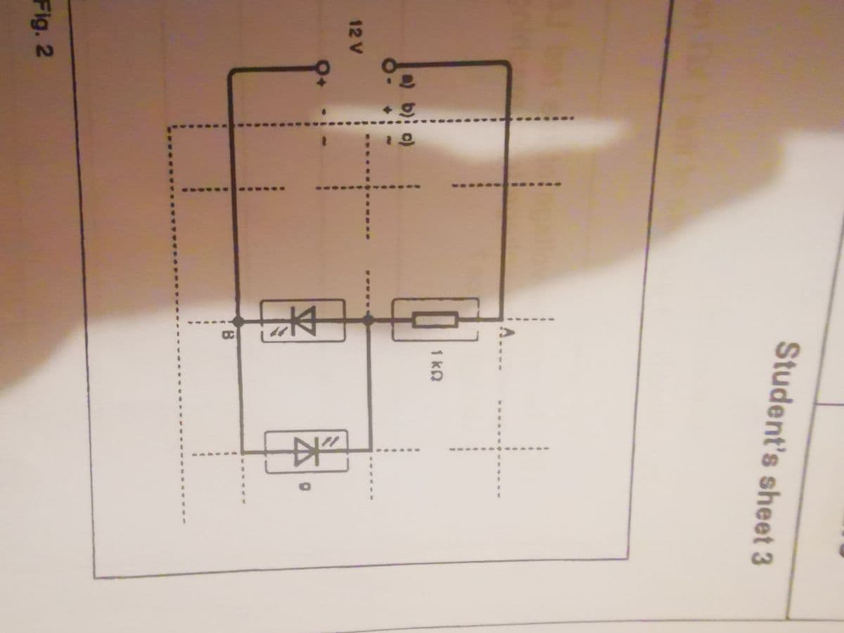 Student's sheet 3
1kR
12 V
Fig. 2
